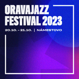 Oravajazz festival, 20.10.2023 17:00