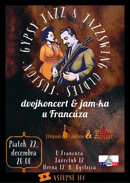 Džipsís & Gádžos + The LoveDust @ U Francúza, 22.12.2023 20:00