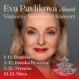 Eva Pavlíková & Band – Vianočný šansónový koncert, 1.12.2024 18:00