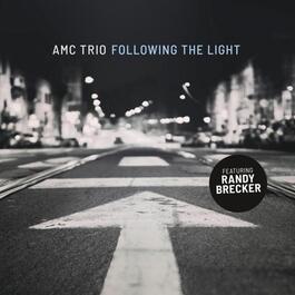 AMC TRIO – Following The Light 