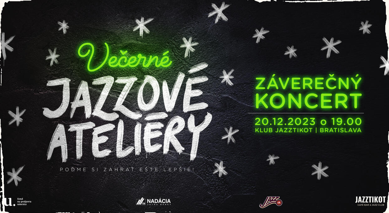 Jazzové ateliéry dnes finišujú záverečným koncertom