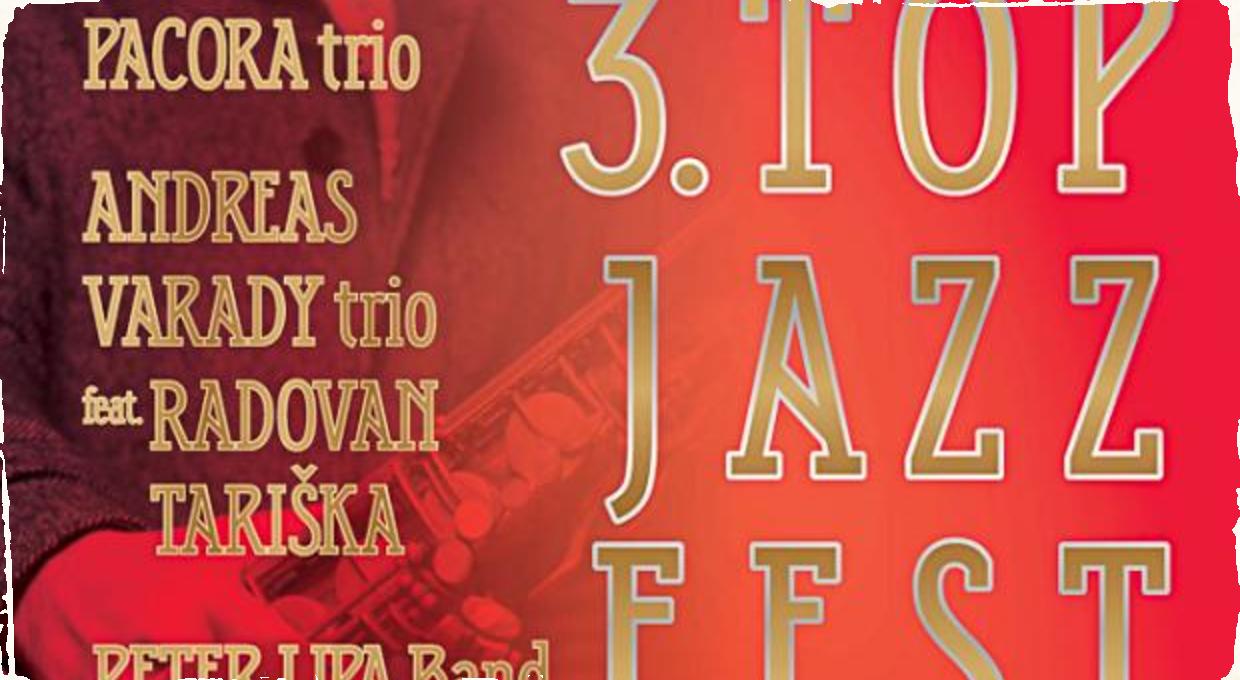 Tretí ročník TOP JAZZ FESTU klope na dvere: V Topoľčanoch vystúpi aj mladý génius Andreas Varady